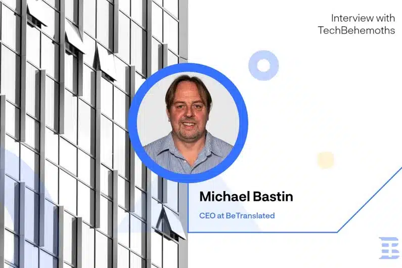 Entrevista de TechBehemoths a Michael Bastin